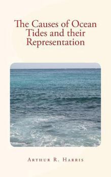 Paperback The Causes of Ocean Tides and their Representation Book