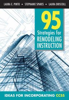 Paperback 95 Strategies for Remodeling Insturction: Ideas for Incorporating CCSS Book