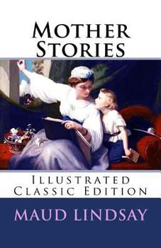 Paperback Mother Stories: (Illustrated Classic Edition) Book