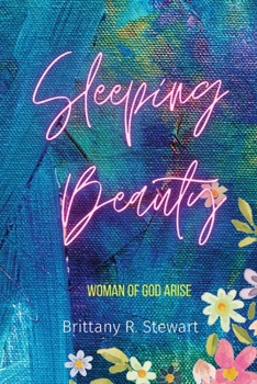 Paperback Sleeping Beauty...: Woman of God Arise Book