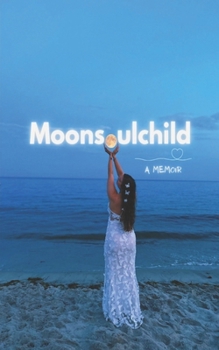 Paperback Moonsoulchild: A Memoir Book