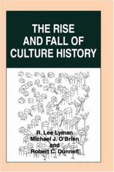 Hardcover The Rise and Fall of Culture History Book