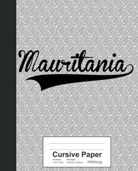 Paperback Cursive Paper: MAURITANIA Notebook Book