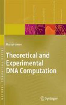 Hardcover Theoretical and Experimental DNA Computation Book