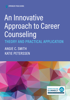 Paperback An Innovative Approach to Career Counseling: Theory and Practical Application Book