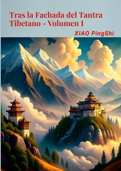 Paperback Tras la Fachada del Tantra Tibetano Volumen I [Spanish] Book