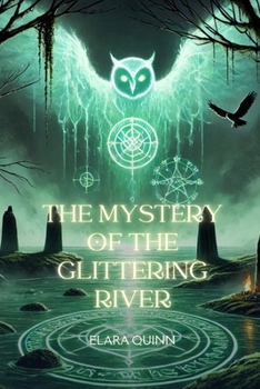 The Mystery of the Glittering River: Whispers of Corruption and Hope