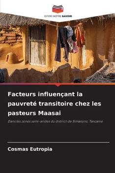 Paperback Facteurs influençant la pauvreté transitoire chez les pasteurs Maasai [French] Book