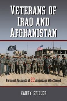 Paperback Veterans of Iraq and Afghanistan: Personal Accounts of 22 Americans Who Served Book