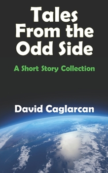 Paperback Tales From the Odd Side: A Short Story Collection Book