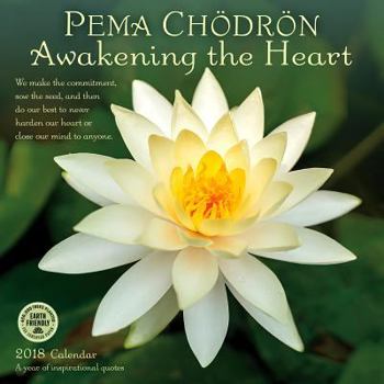 Calendar Pema Chodron 2018 Wall Calendar: Awakening the Heart Book