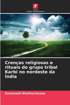 Paperback Crenças religiosas e rituais do grupo tribal Karbi no nordeste da Índia [Portuguese] Book