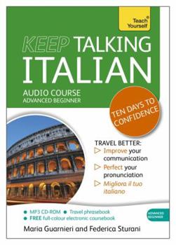 Paperback Teach Yourself: Keep Talking Italian: Advanced Beginner Book