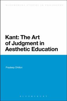 Hardcover Kant: The Art of Judgment in Aesthetic Education Book