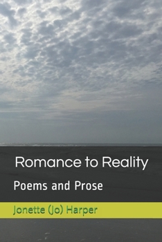 Paperback Romance to Reality: Poems and Prose Book