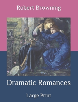 Paperback Dramatic Romances: Large Print Book
