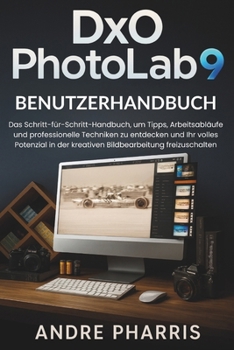 Paperback DxO PhotoLab 9 Benutzerhandbuch [German] Book