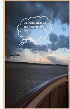 Paperback Die Einen lieben es, den Anderen wird uebel: Eine Winterreise im Frühling [German] Book