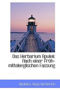 Paperback Das Herbarium Apuleii: Nach Einer Fruh-Mittelenglischen Fassung Book