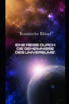 Paperback Kosmische Rätsel: Eine Reise durch die Geheimnisse des Universums [German] Book