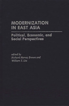 Hardcover Modernization in East Asia: Political, Economic, and Social Perspectives Book