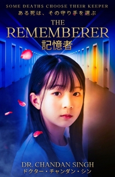 Paperback The Rememberer: Some Deaths Choose Their Keeper Book