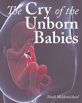 Paperback The Cry of the Unborn Babies Book