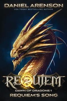 Requiem's Song - Book #1 of the Dawn of Dragons