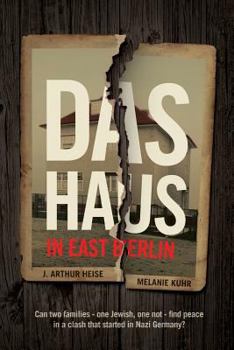 Paperback Das Haus: in East Berlin: Can two families -- one Jewish, one not -- find peace in a clash that started in Nazi Germany? Book