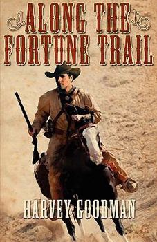 Paperback Along the Fortune Trail Book