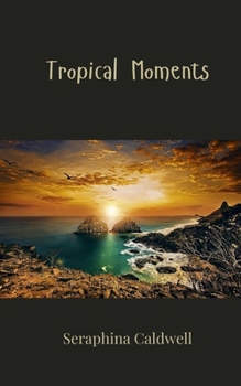 Tropical Moments