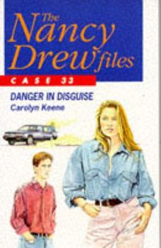 Danger in Disguise (Nancy Drew: Files, #33) - Book #33 of the Nancy Drew Files