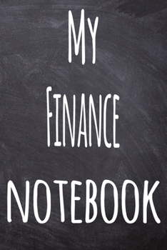 Paperback My Finance Notebook: The perfect gift for the student in your life - unique record keeper! Book