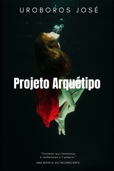 Paperback Projeto Arquétipo: VOl. 1 [Portuguese] Book