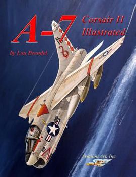 Paperback A-7 Corsair II Illustrated Book