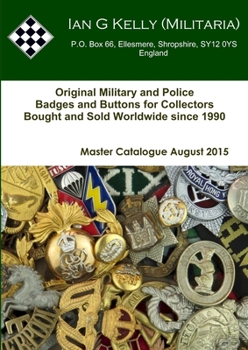 Paperback Ian Kelly Militaria Master Catalogue August 2015 Book