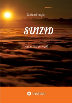 Paperback Suizid: Keiner ist es wert! [German] Book