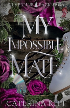 Paperback My Impossible Mate: A Fated Mates Wolf Shifter Romance Book