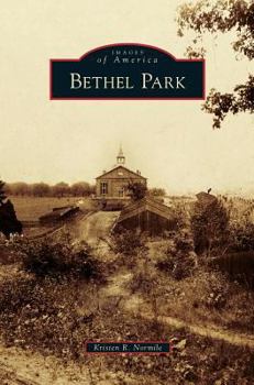 Bethel Park - Book  of the Images of America: Pennsylvania