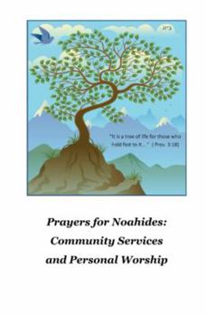 Paperback Prayers for Noahides: Community Services and Personal Worship Book