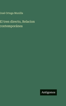 El tren directo, Relacion contemporánea
