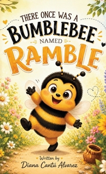 Hardcover There Once Was Bumblebee Named Ramble Book