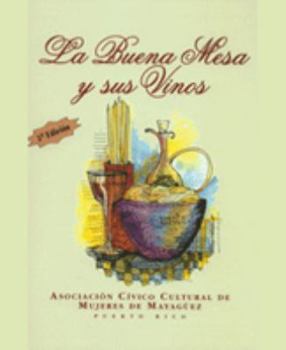 Spiral-bound La Buena Mesa Y Sus Vinos Book