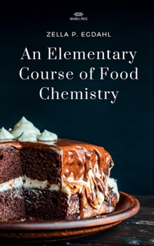 Paperback An Elementary Course of Food Chemistry Book