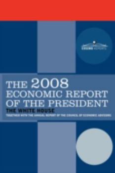 Paperback The Economic Report of the President 2008 Book