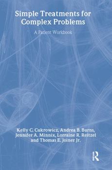 Simple Treatments for Complex Problems: A Patient Workbook