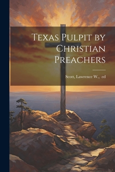 Paperback Texas Pulpit by Christian Preachers Book