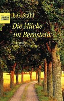 Paperback Die Mücke im Bernstein. Ein Ostpreußenroman. [German] Book