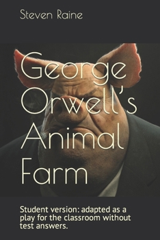 Paperback George Orwell's Animal Farm: Adapted as a Play for the classroom Book