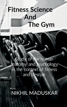 Paperback Fitness Science and The Gym Book